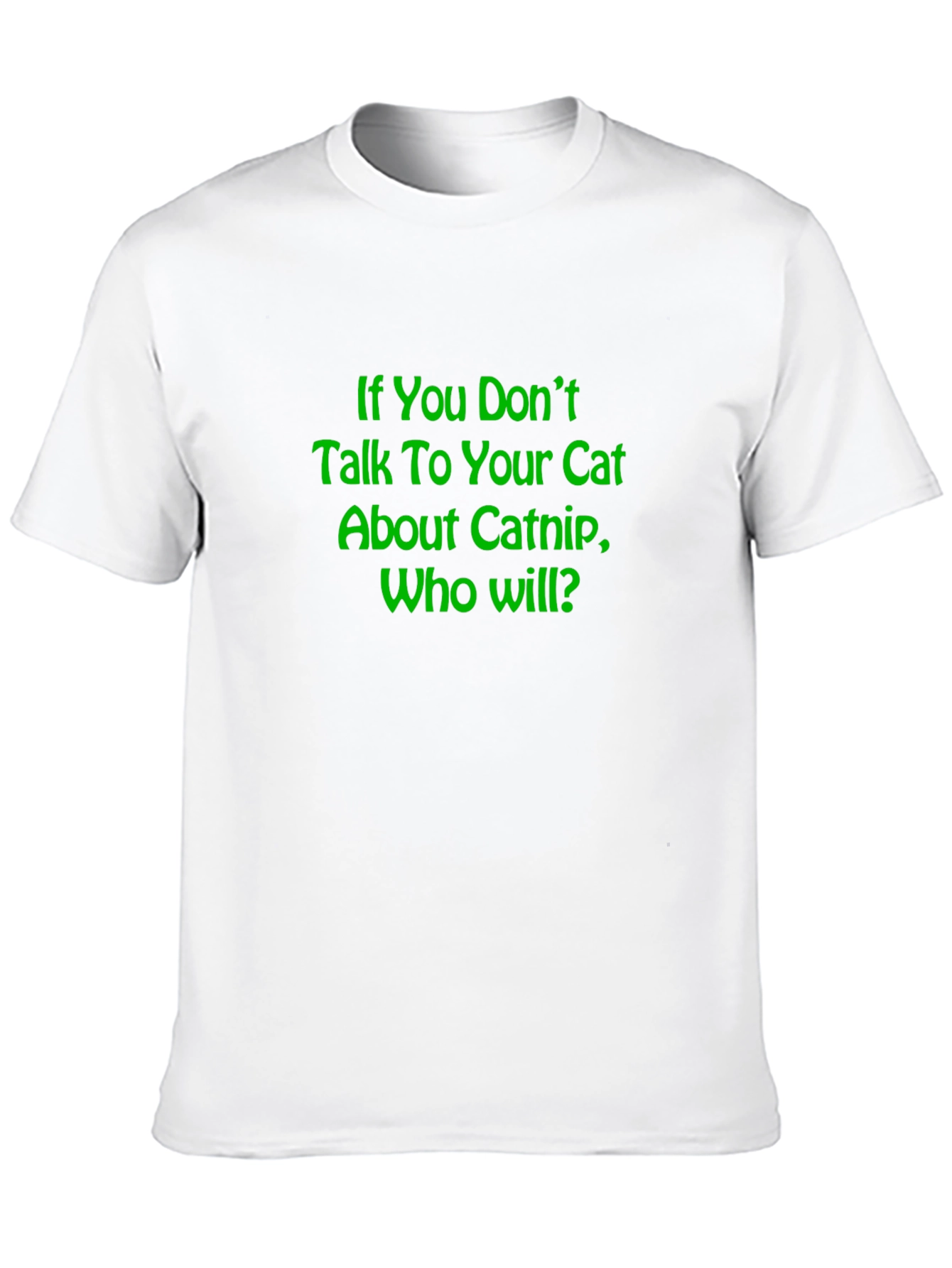 Catnip T-Shirt - Funny Cat Lover Tee