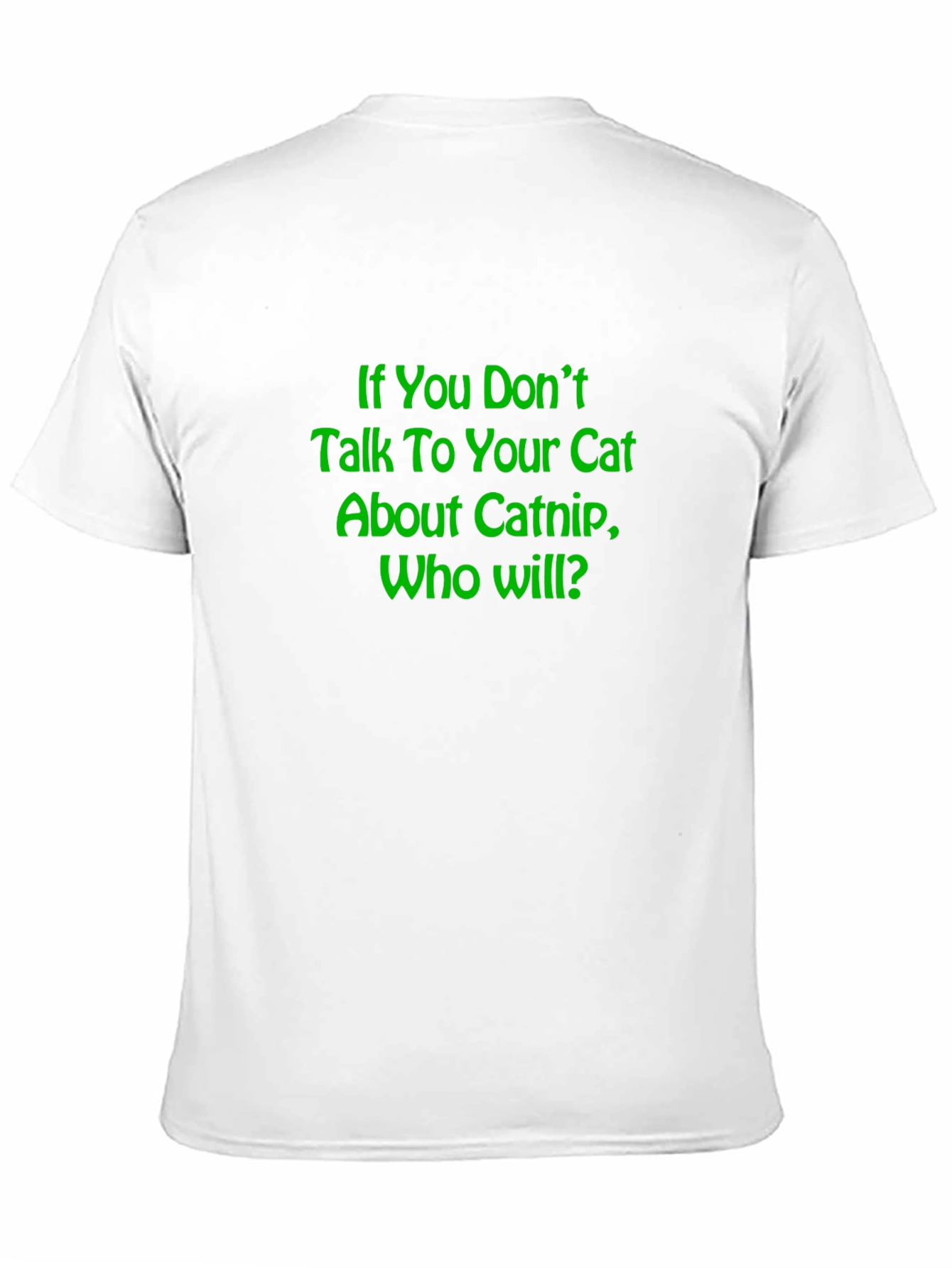 Catnip T-Shirt - Funny Cat Lover Tee