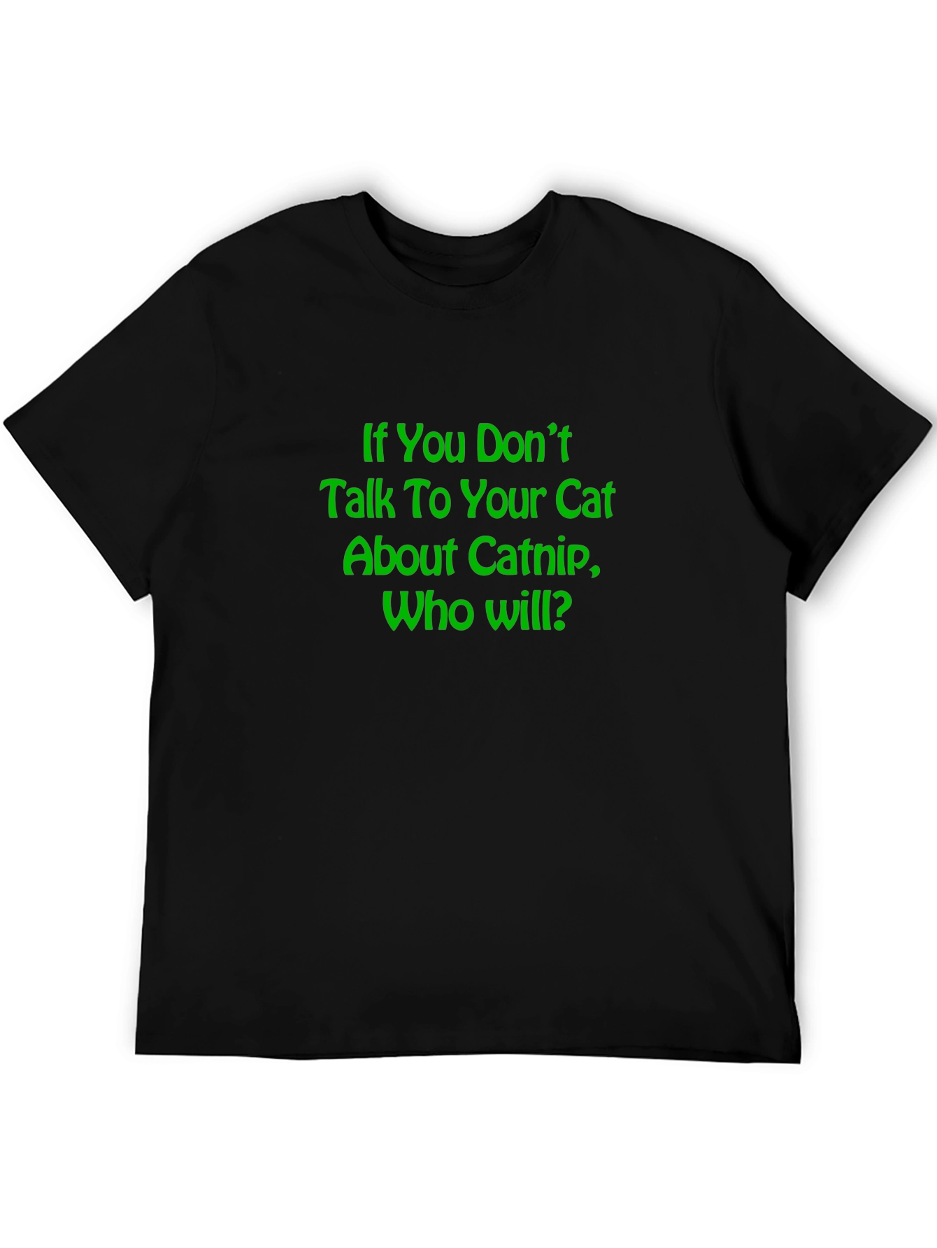 Catnip T-Shirt - Funny Cat Lover Tee