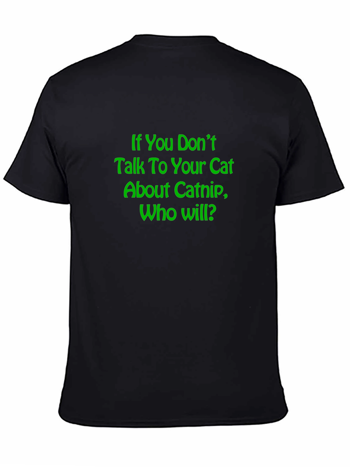 Catnip T-Shirt - Funny Cat Lover Tee