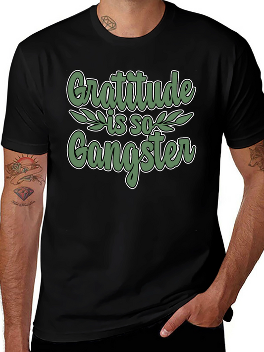 Gratitude is so Gangster Black T-Shirt