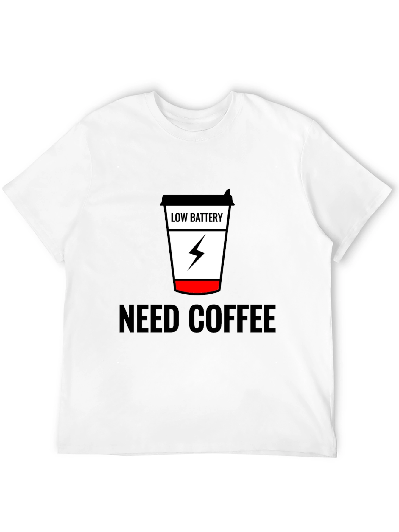 Need Coffee Black Tee Low Battery Design