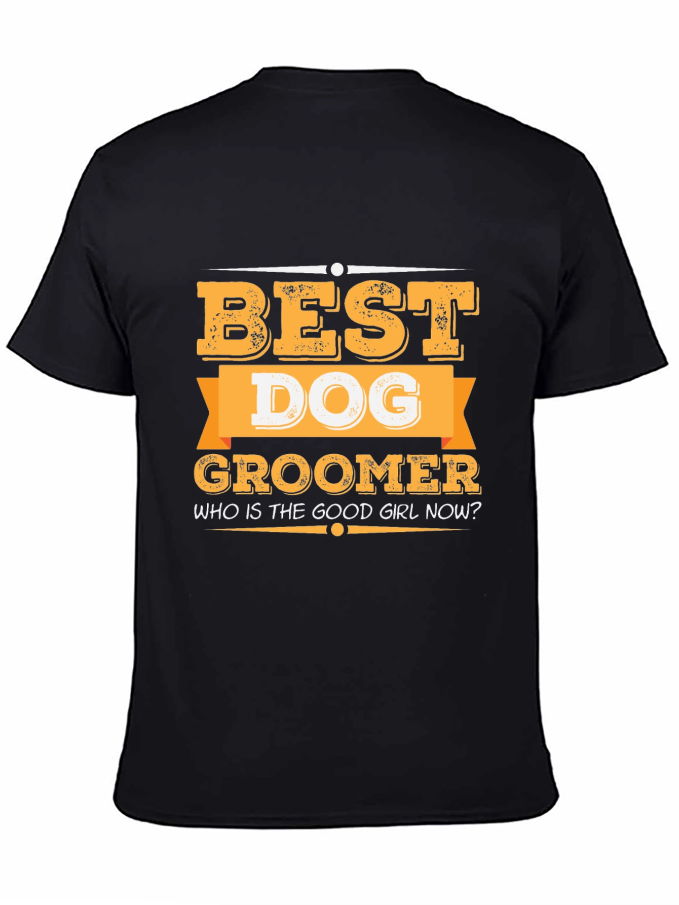 Best Dog Groomer T-Shirt - Funny Pet Grooming Apparel