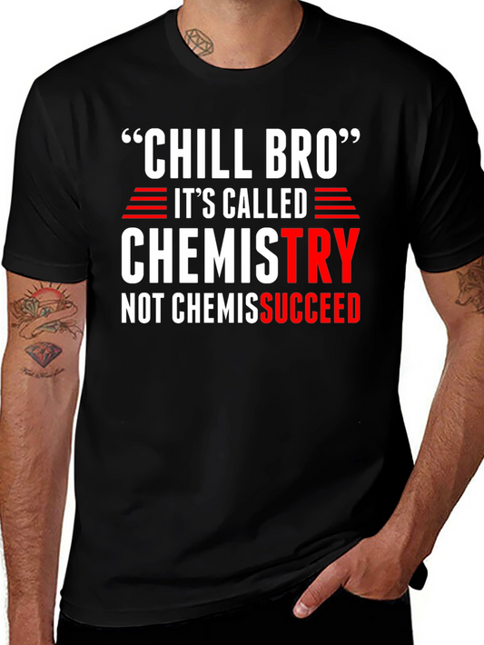 Chill Bro Chemistry Graphic T-Shirt