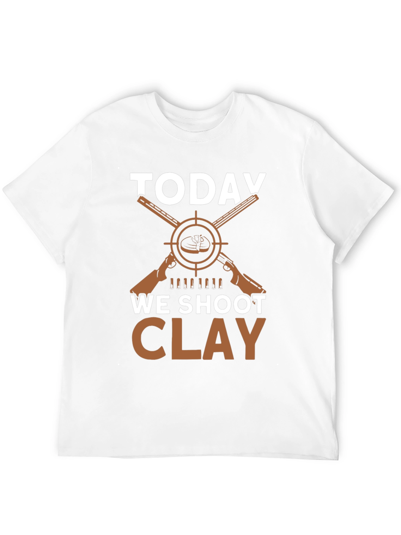 Today We Shoot Clay T-Shirt - Hunting Apparel