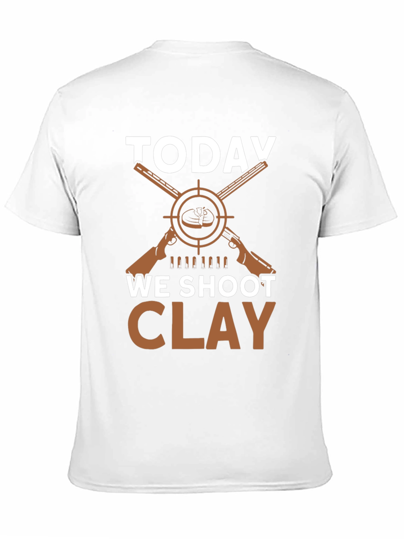 Today We Shoot Clay T-Shirt - Hunting Apparel