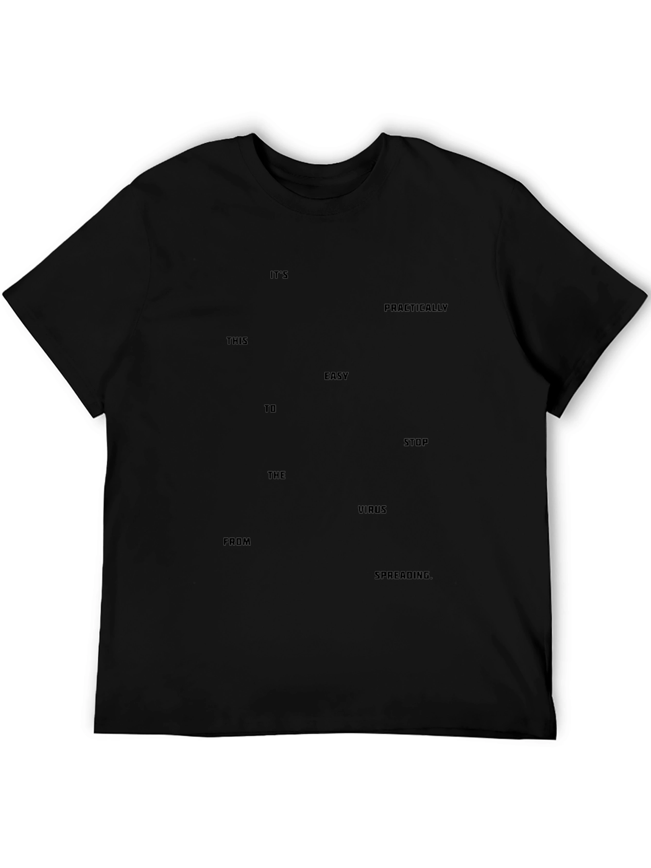 Its Easy to Stop Virus Spread T-Shirt