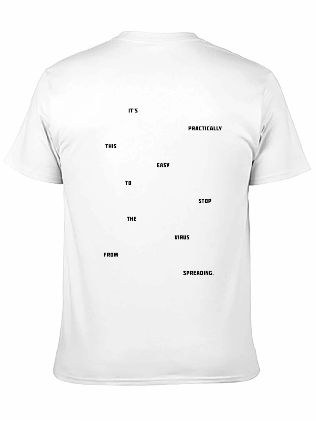 Its Easy to Stop Virus Spread T-Shirt