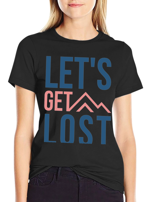 Lets Get Lost Graphic Tee - Adventure Awaits