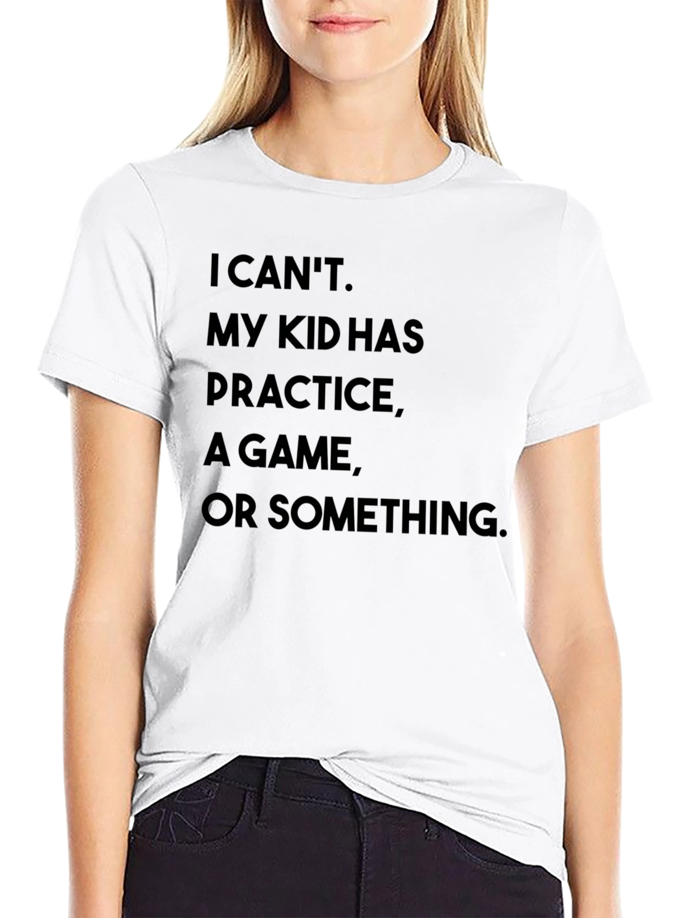 I Cant My Kid Has Practice T-Shirt