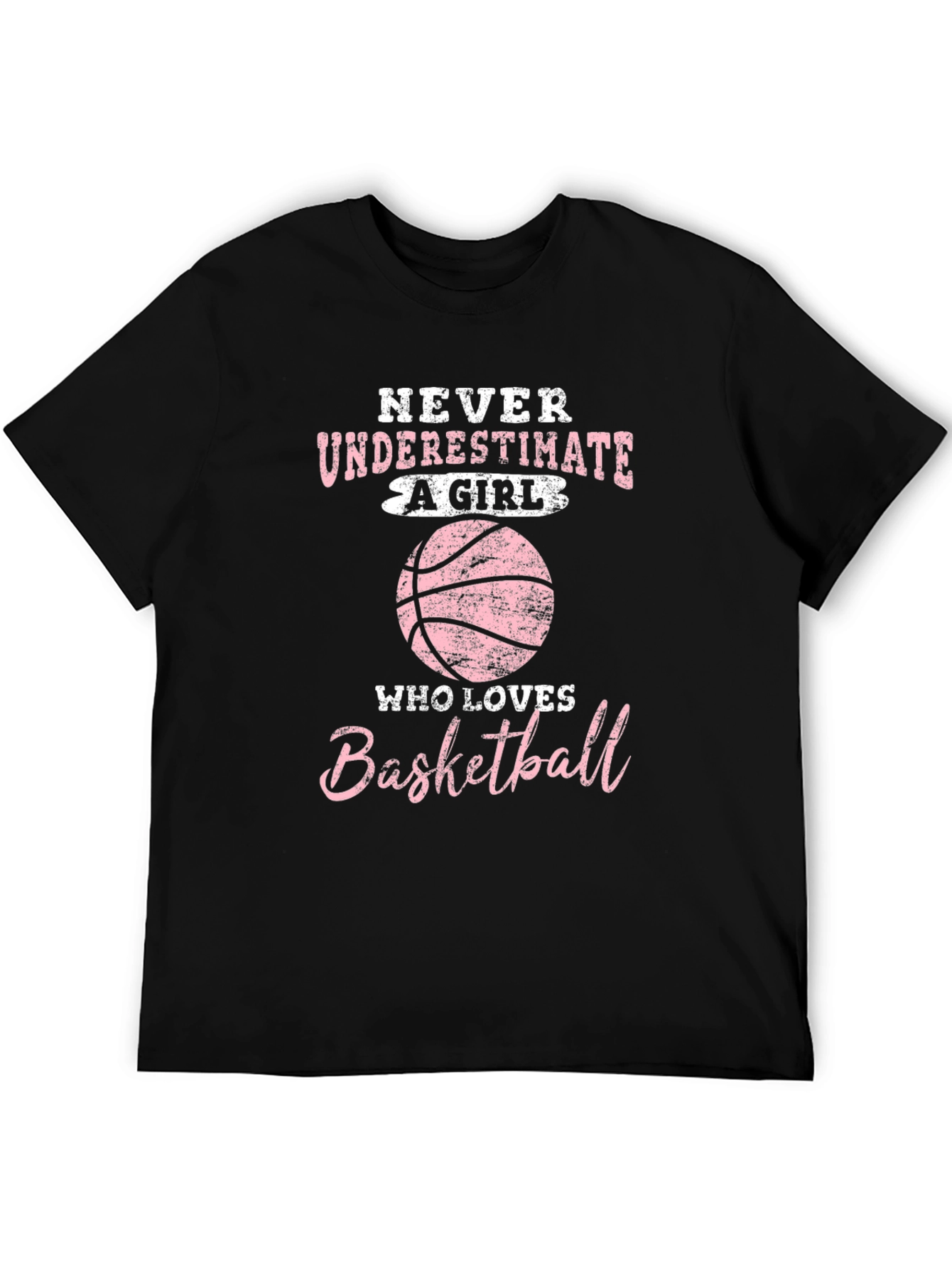 Basketball Girl T-Shirt - Never Underestimate