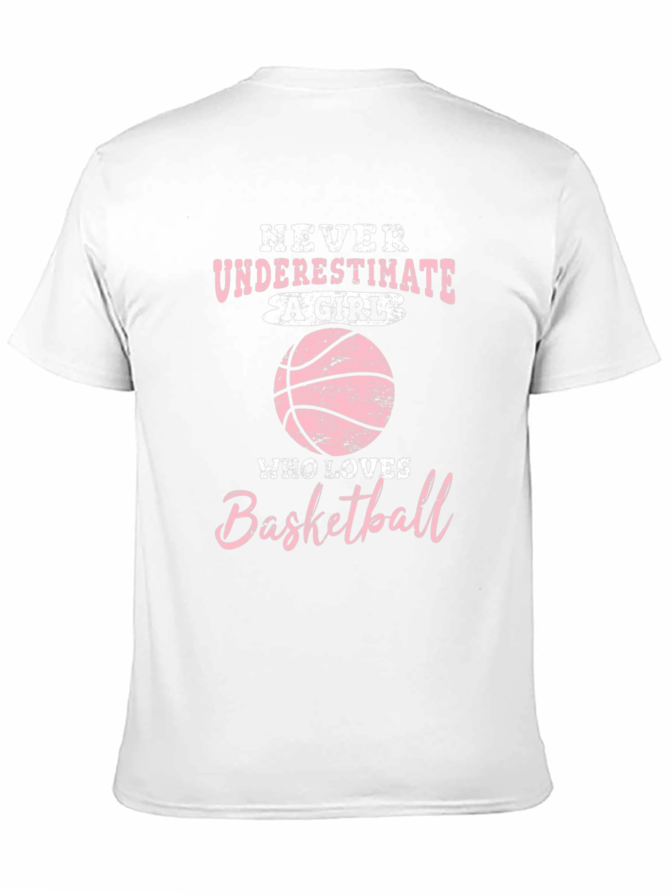 Basketball Girl T-Shirt - Never Underestimate