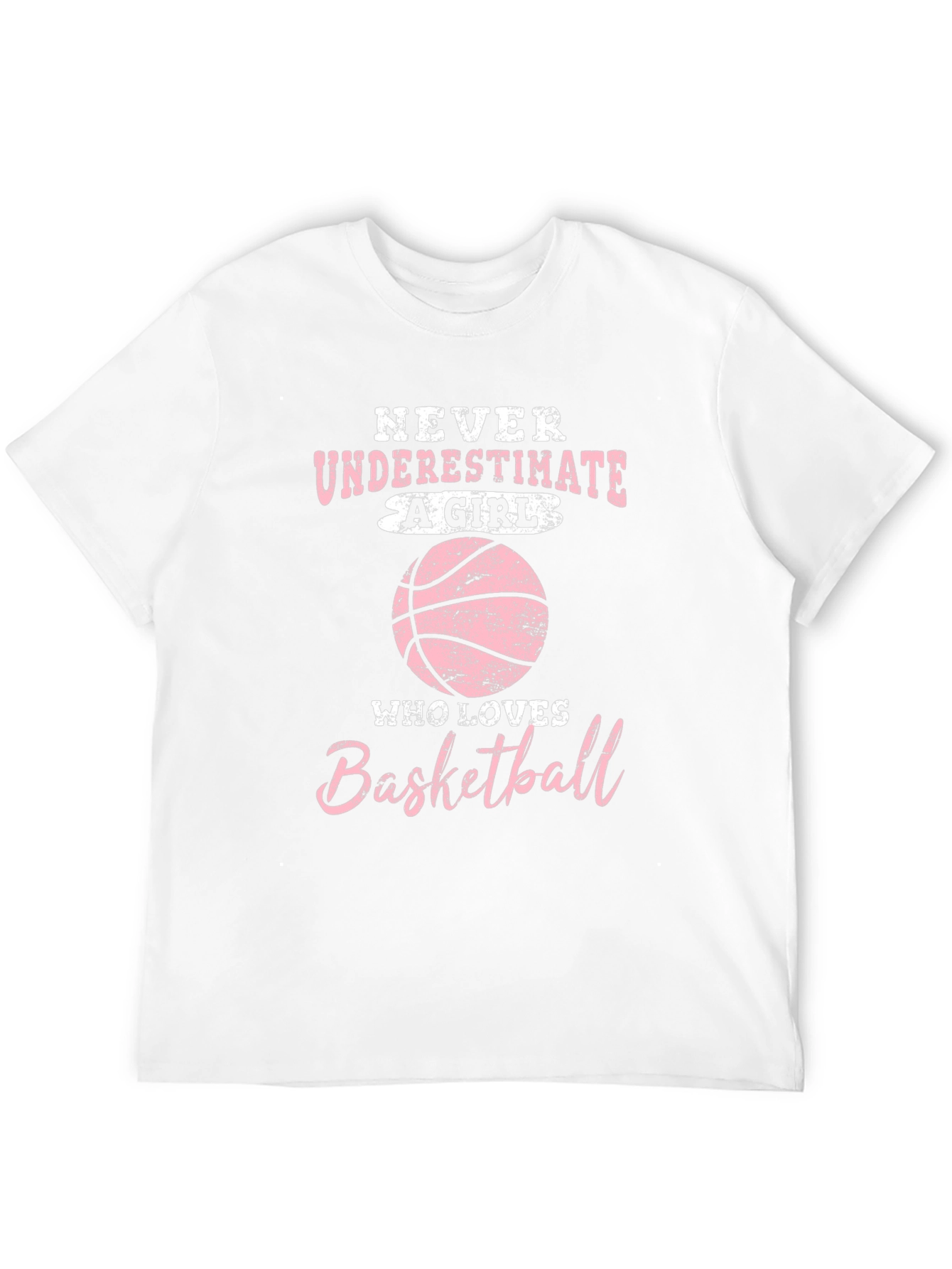 Basketball Girl T-Shirt - Never Underestimate