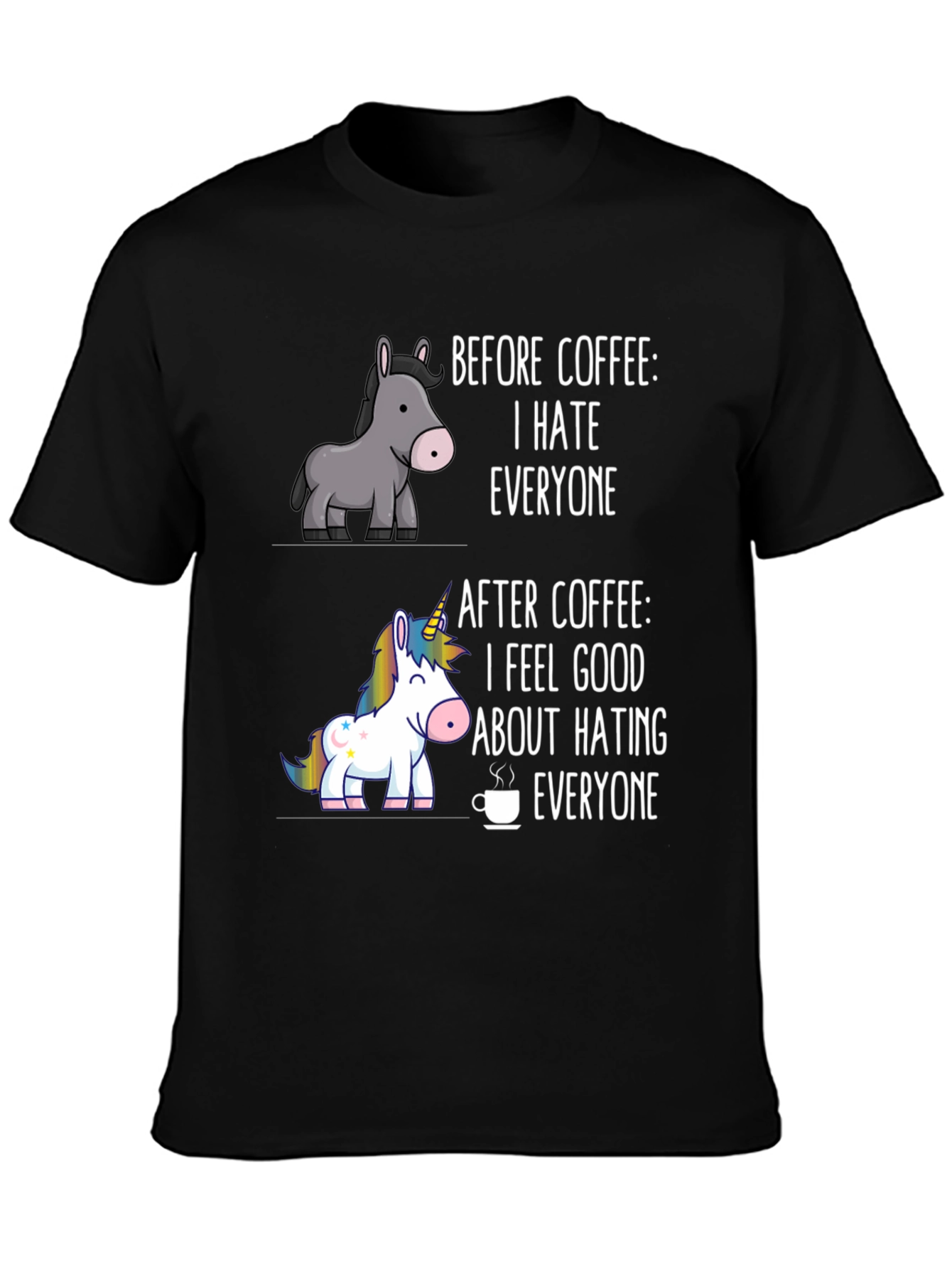 Funny Coffee T-Shirt - Hate Everyone - Unisex