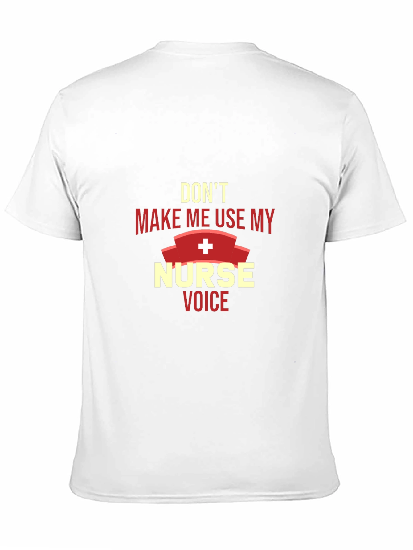 Nurse Voice T-Shirt - Funny Gift for Nurses