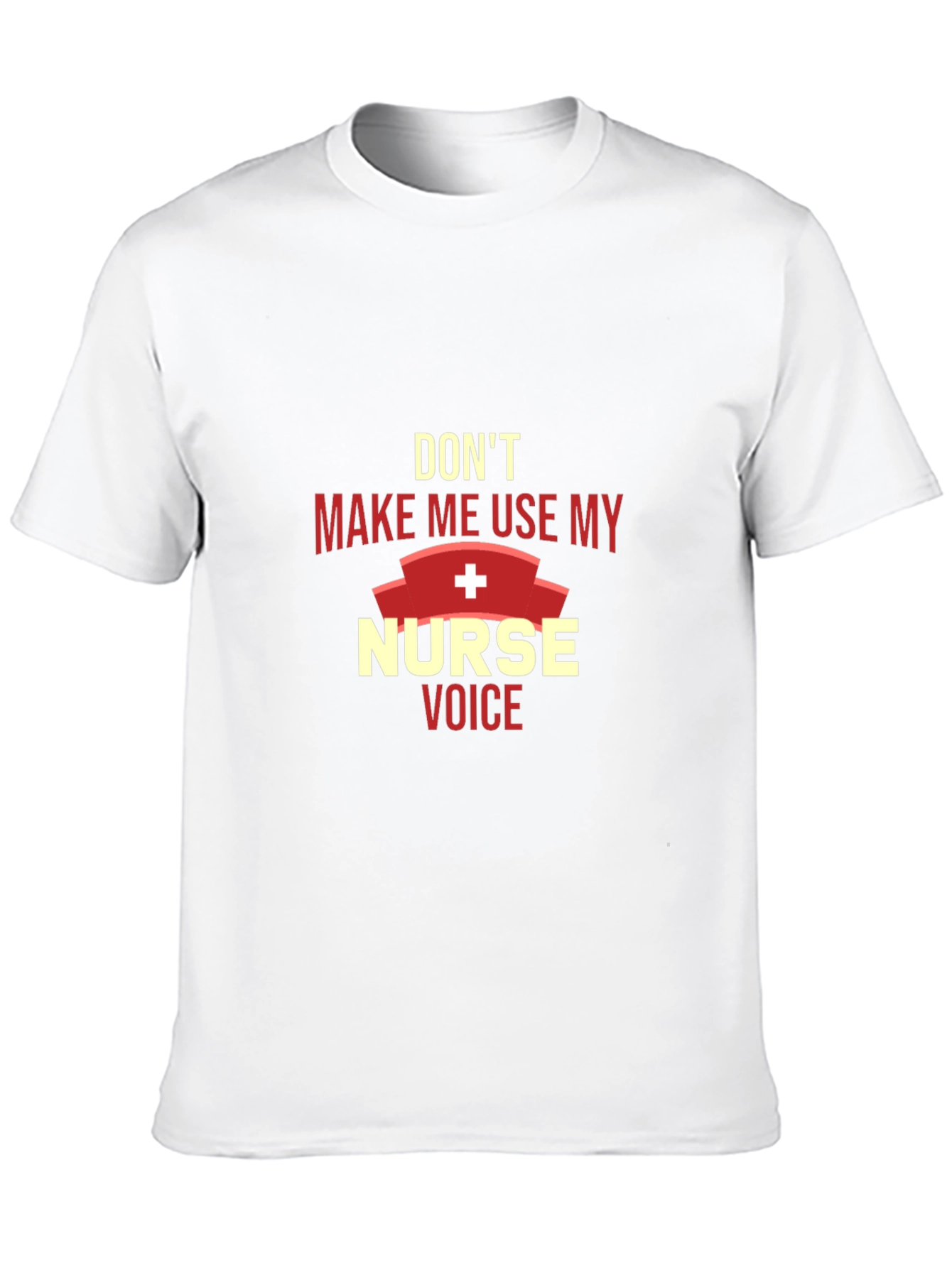 Nurse Voice T-Shirt - Funny Gift for Nurses