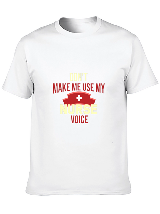 Nurse Voice T-Shirt - Funny Gift for Nurses