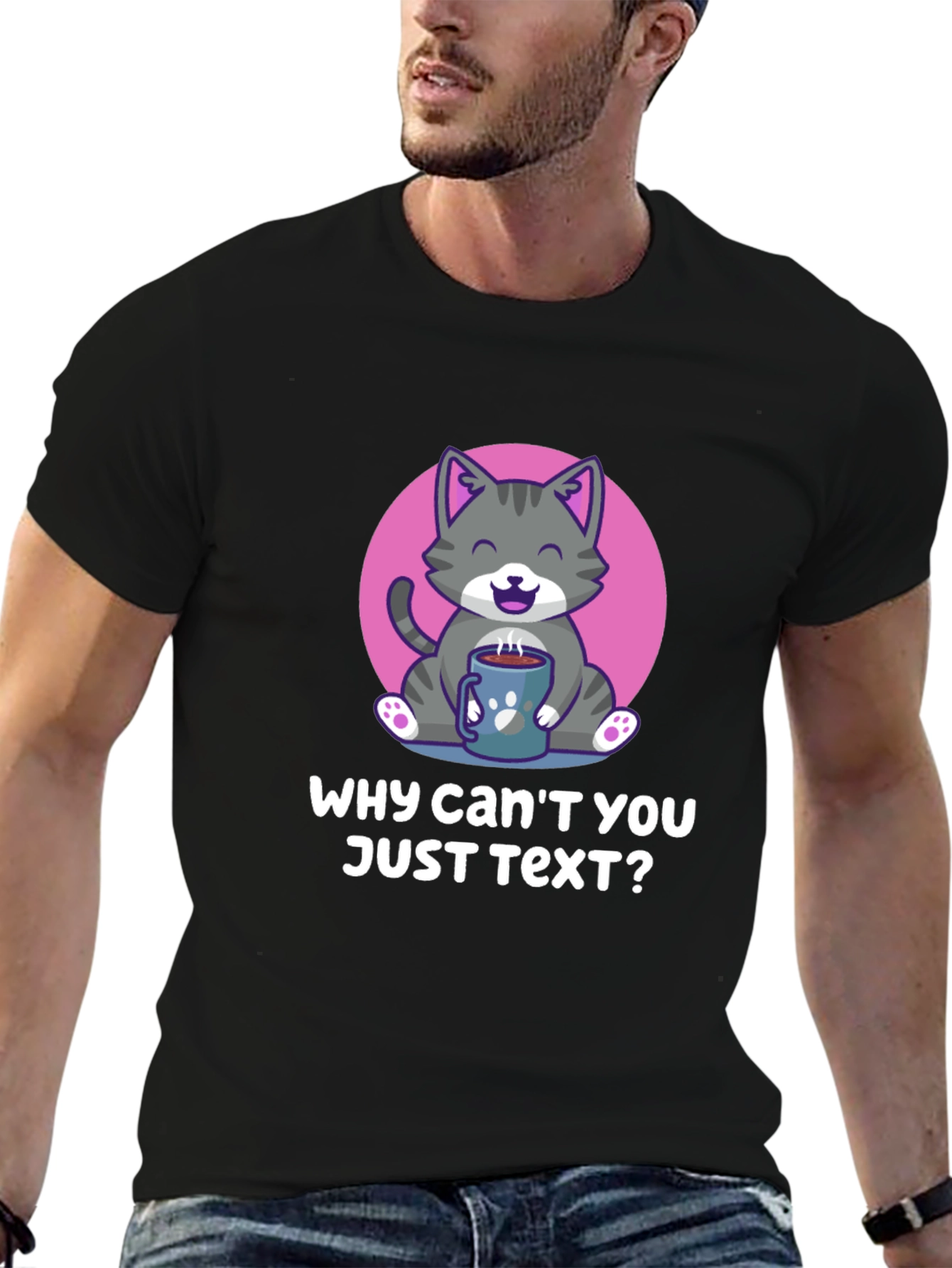Why Cant You Just Text? Cat Lover T-Shirt
