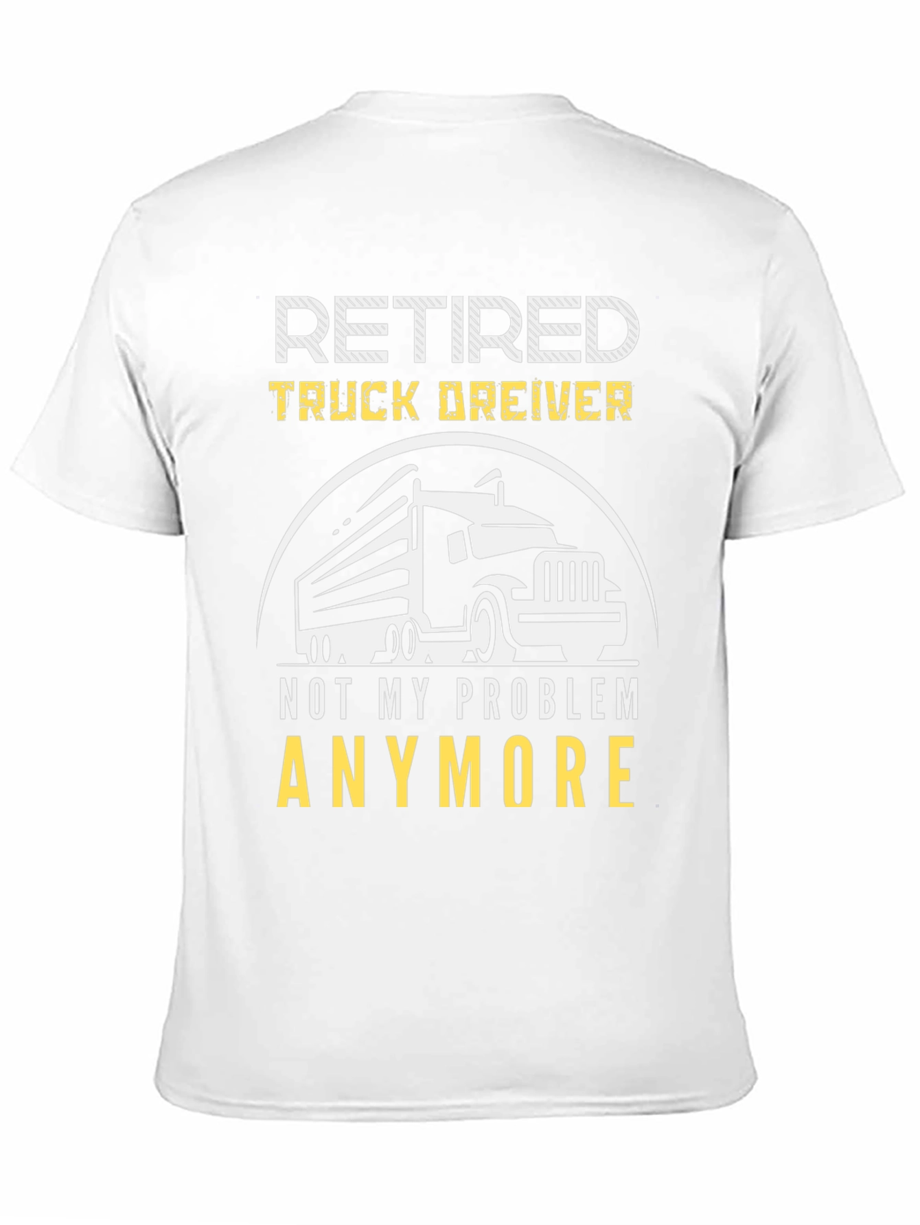 Retired Truck Driver T-Shirt