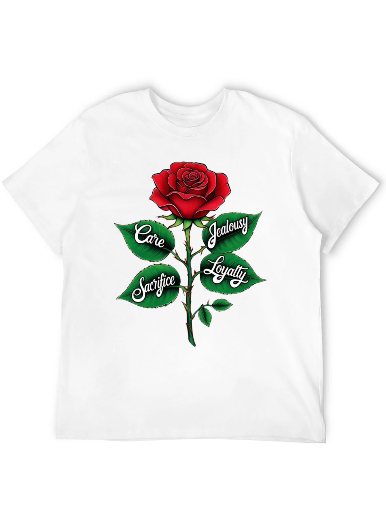 Rose Graphic Tee: Care Sacrifice Loyalty & Jealousy