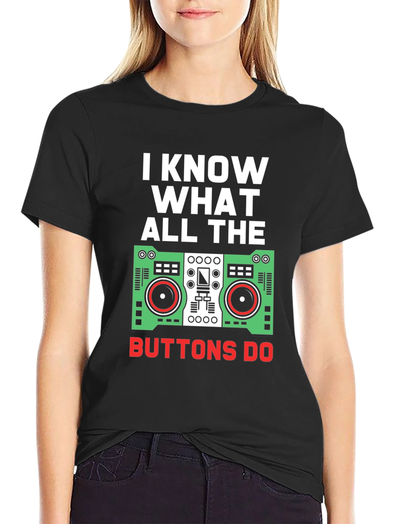 I Know What All The Buttons Do Graphic Tee