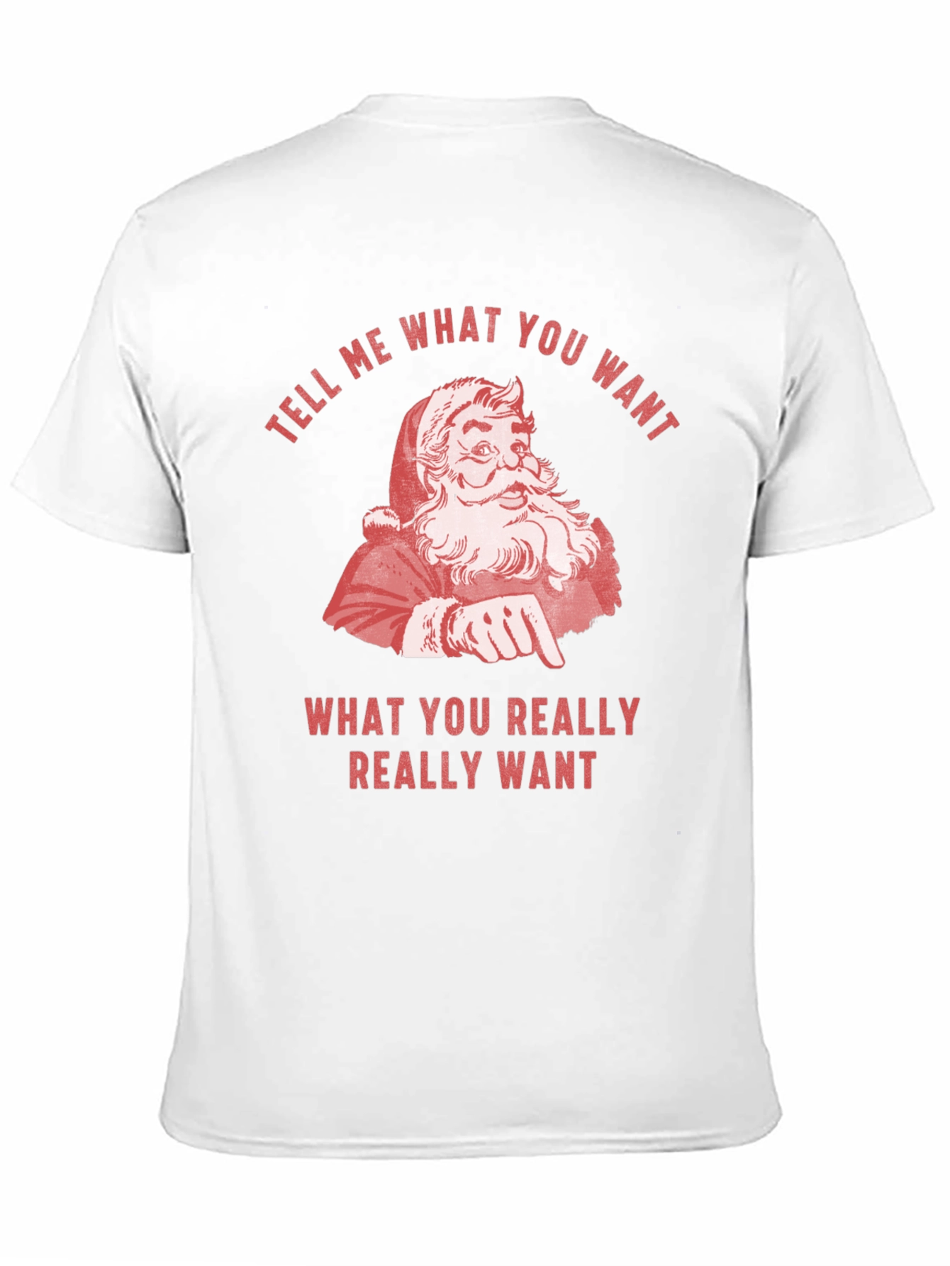 Retro Santa Tell Me What You Want Graphic Tee