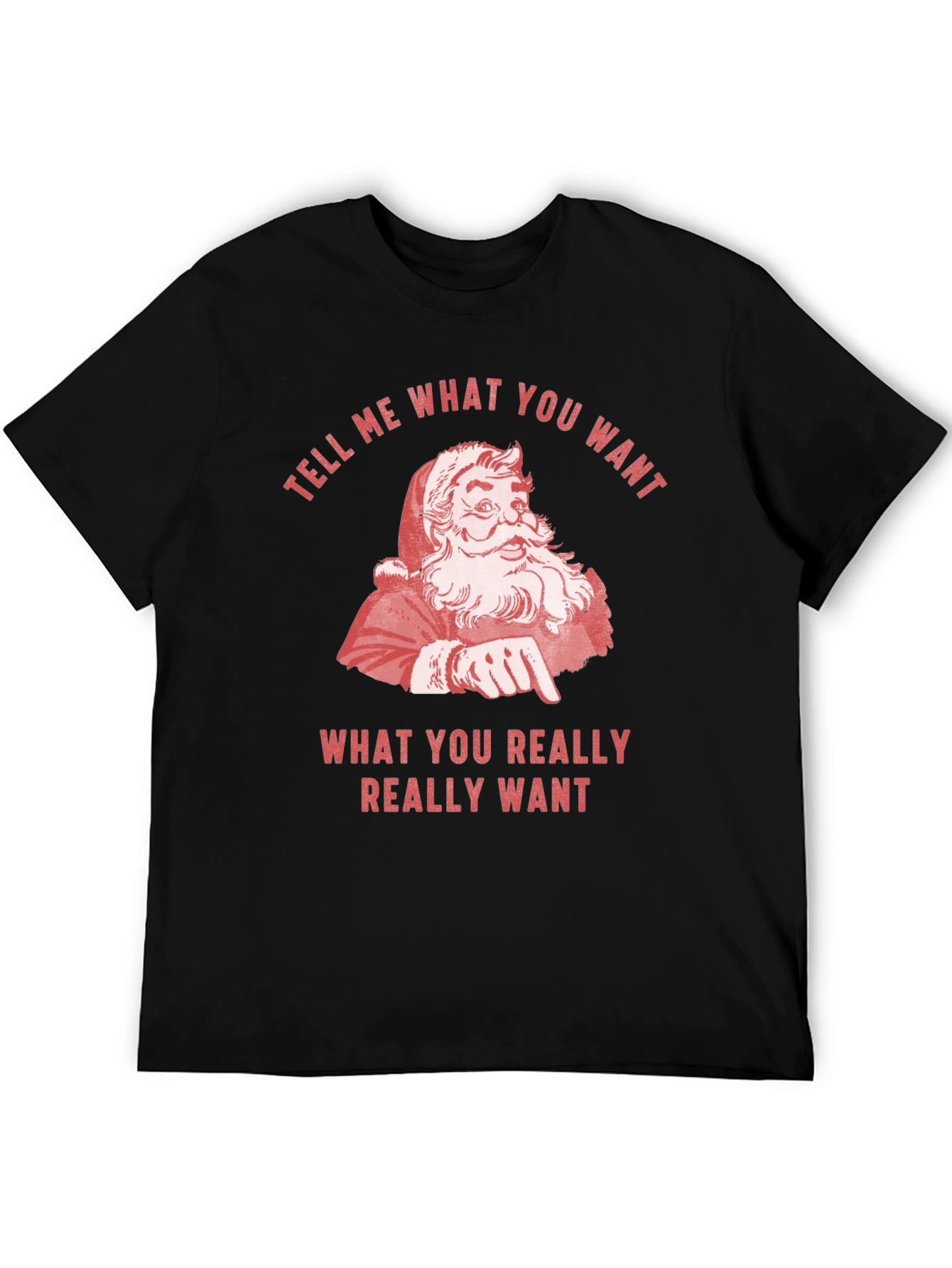 Retro Santa Tell Me What You Want Graphic Tee