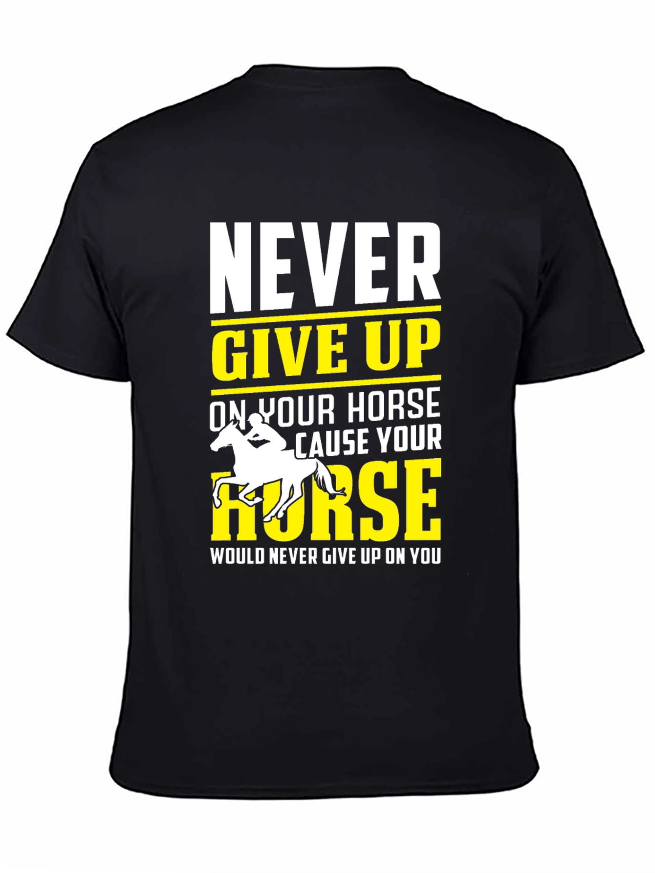Never Give Up Horse Graphic T-Shirt