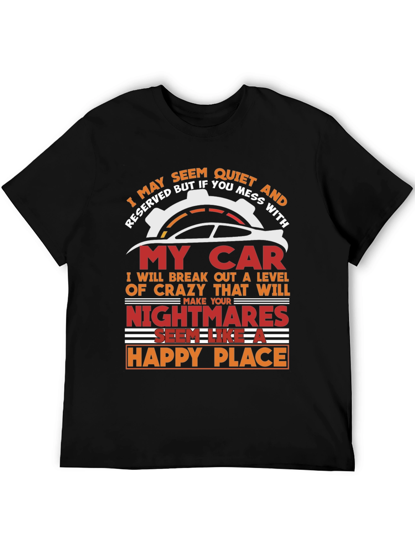 Quiet & Reserved My Car Graphic T-Shirt