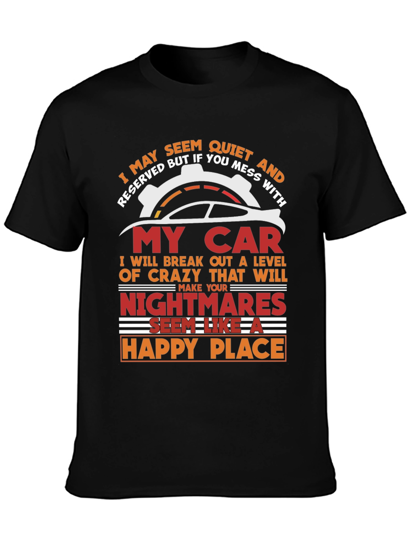 Quiet & Reserved My Car Graphic T-Shirt