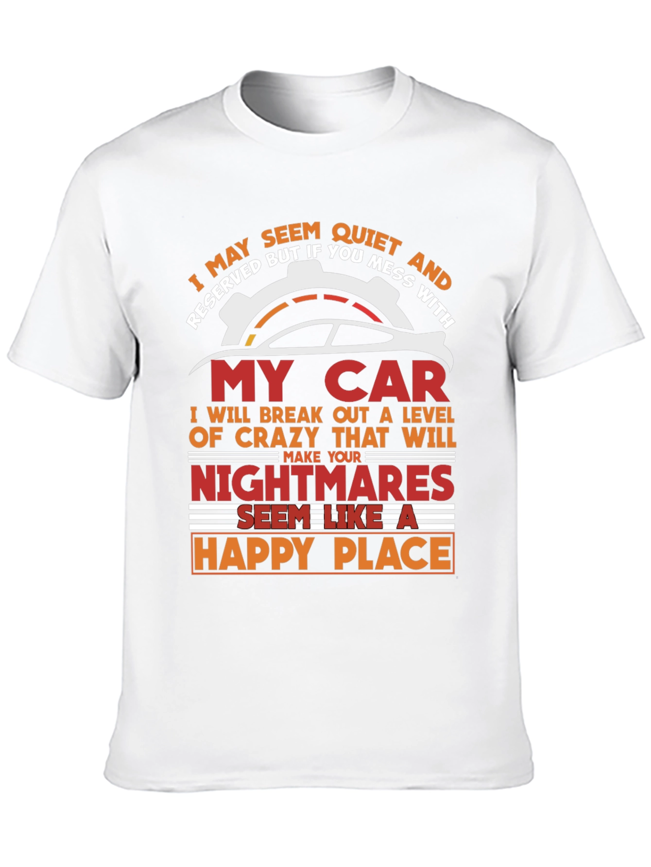 Quiet & Reserved My Car Graphic T-Shirt