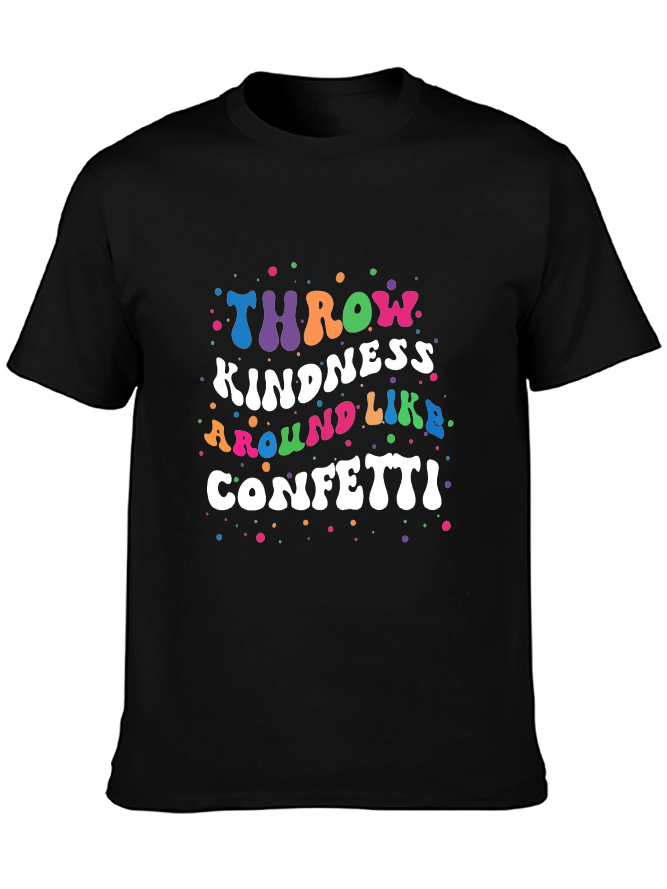 Kindness Confetti Graphic Tee - Positive Vibes Shirt