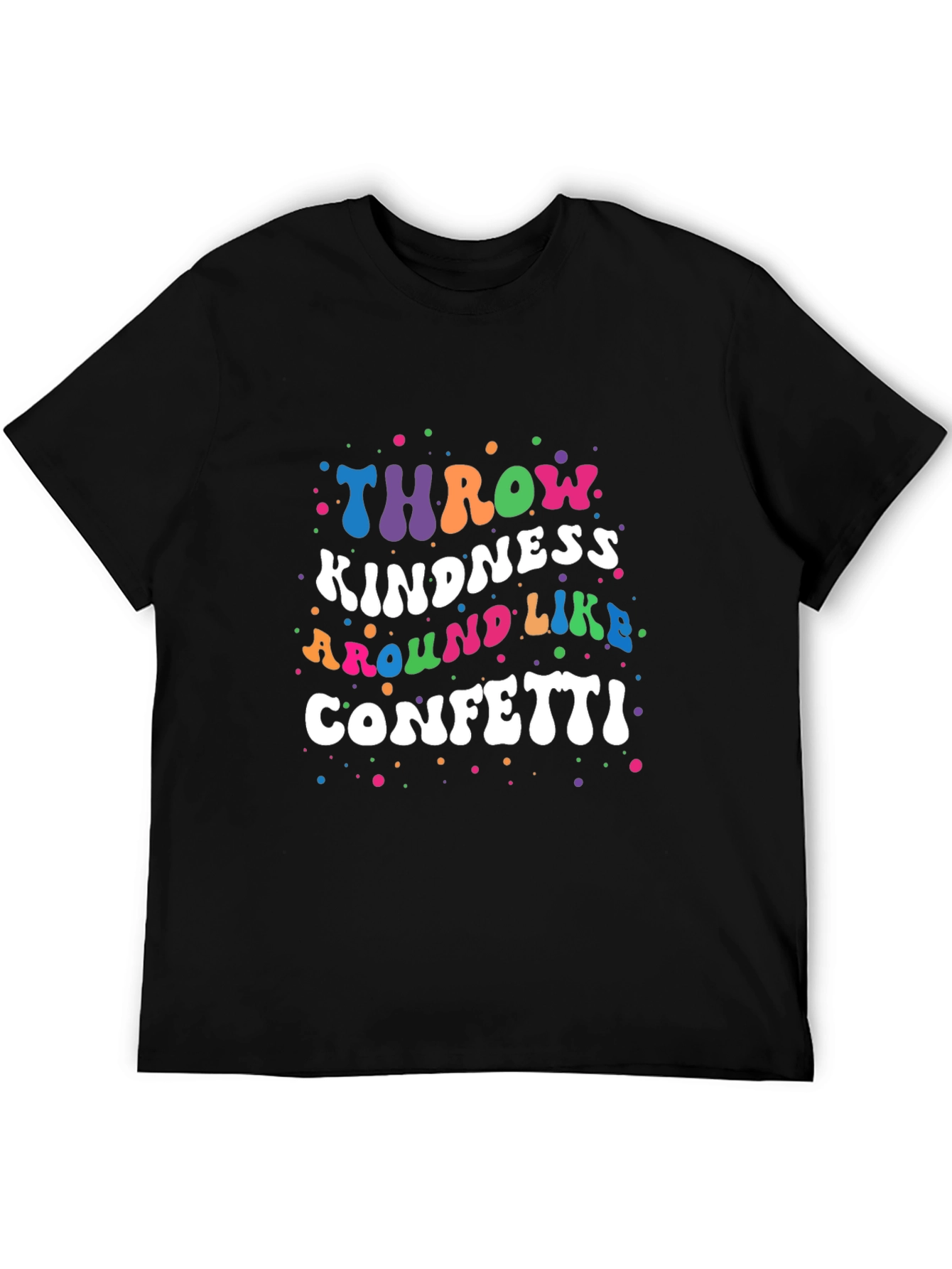 Kindness Confetti Graphic Tee - Positive Vibes Shirt
