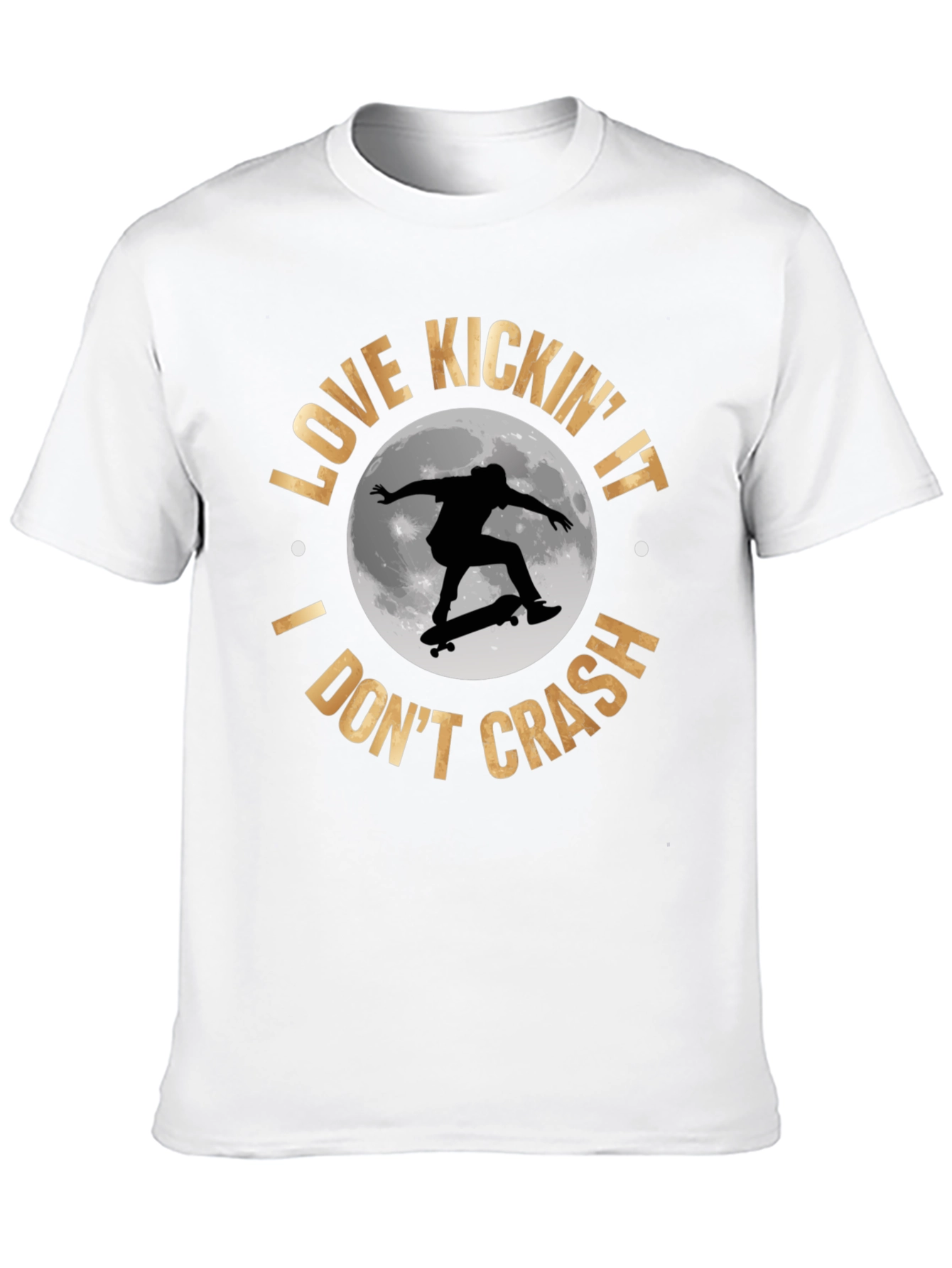 Skateboarder T-Shirt: Love Kickin It I Dont Crash!