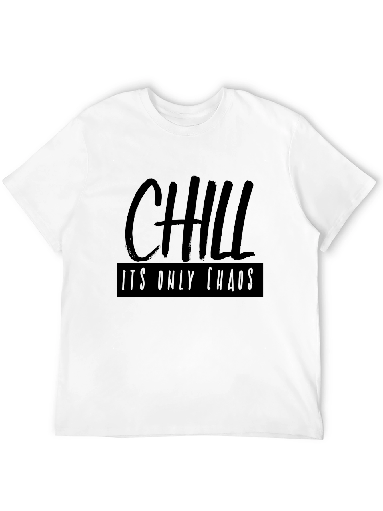 Chill Its Only Chaos Black Graphic Tee