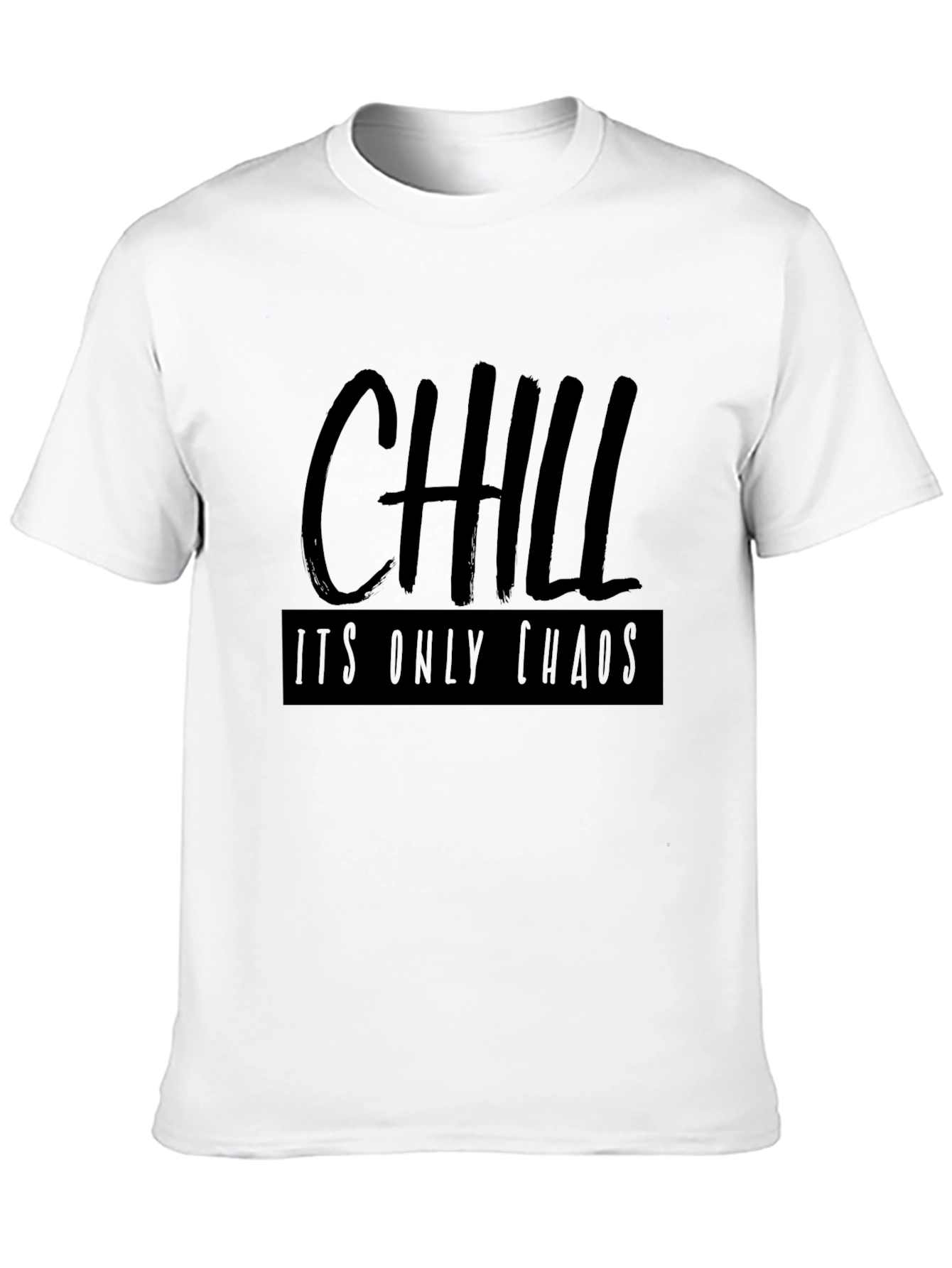 Chill Its Only Chaos Black Graphic Tee