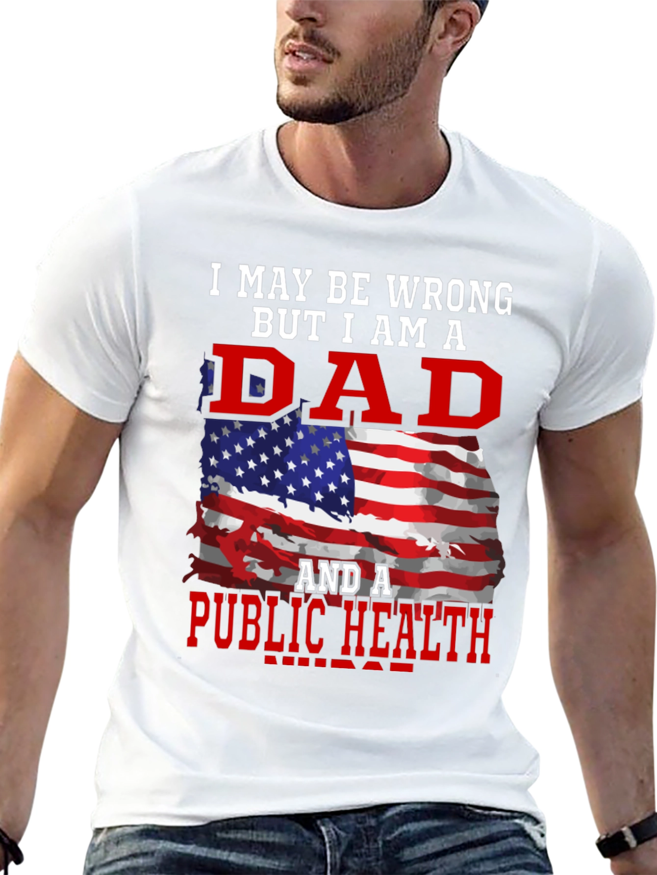 Dad & Public Health T-Shirt - Patriotic Graphic Tee