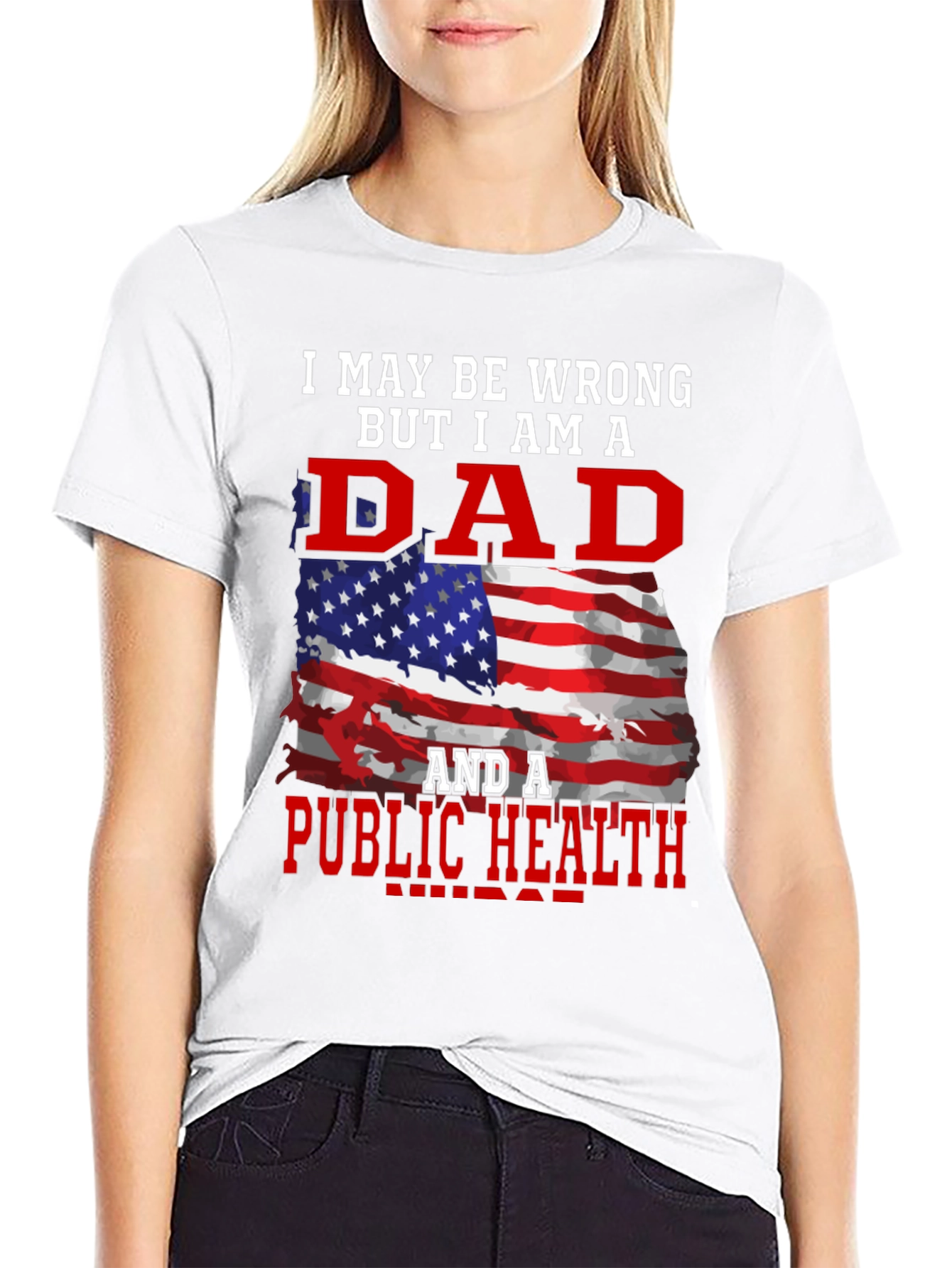 Dad & Public Health T-Shirt - Patriotic Graphic Tee