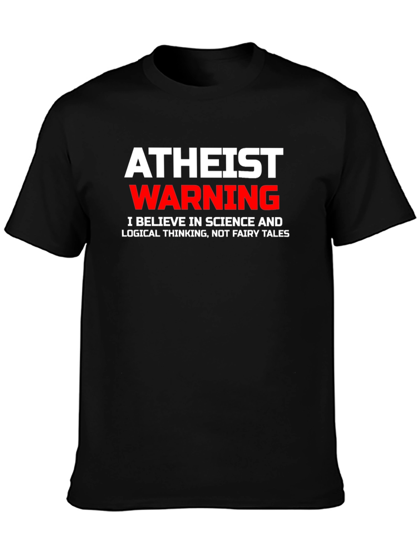Atheist Warning Science T-Shirt