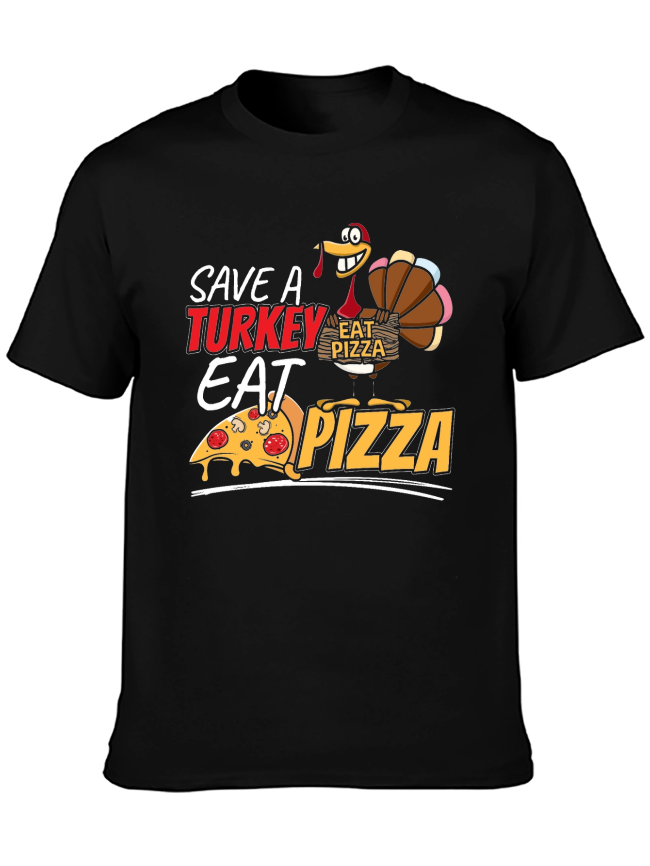 Save a Turkey Eat Pizza Graphic Tee