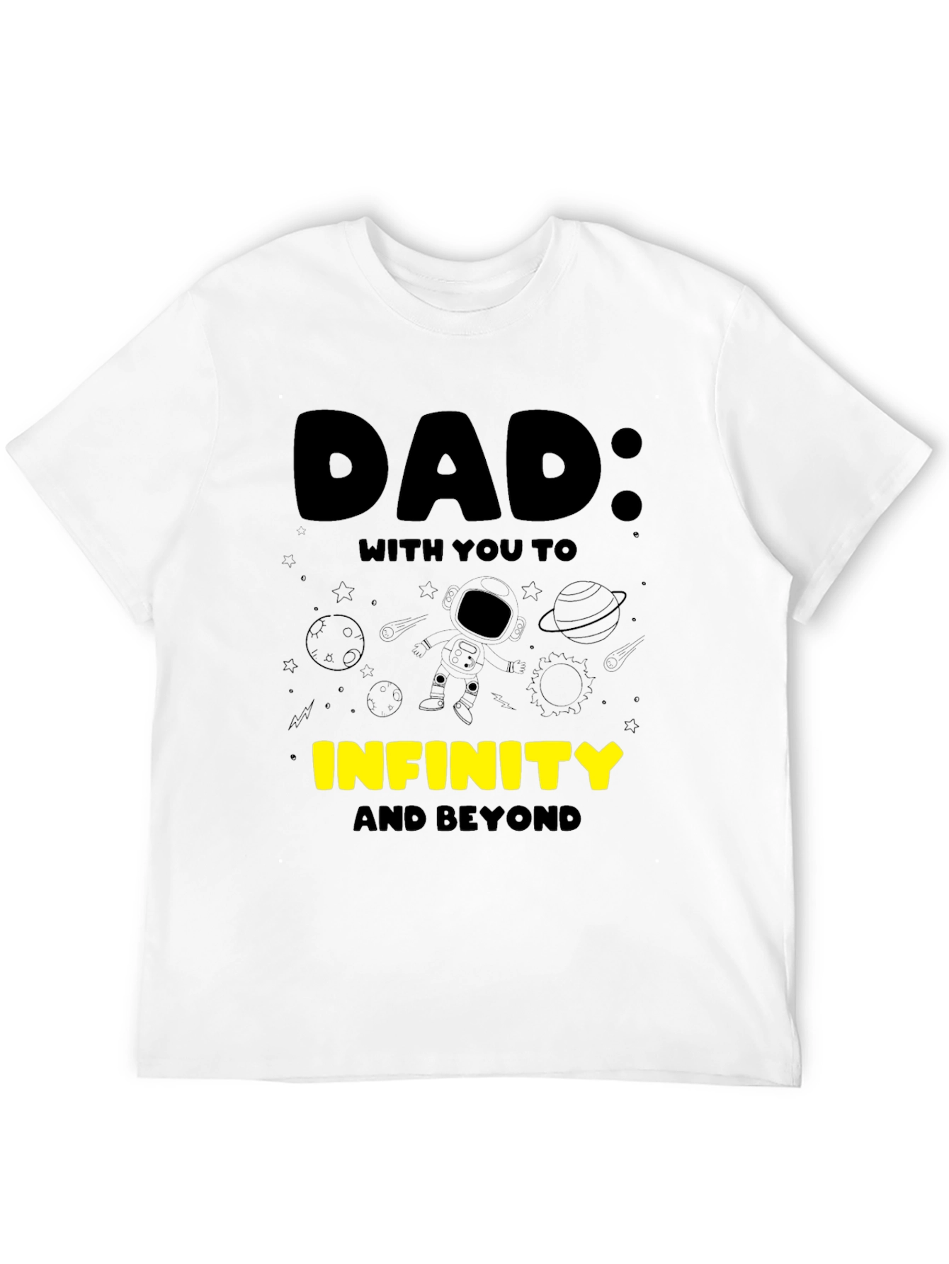 Dad: To Infinity & Beyond T-Shirt