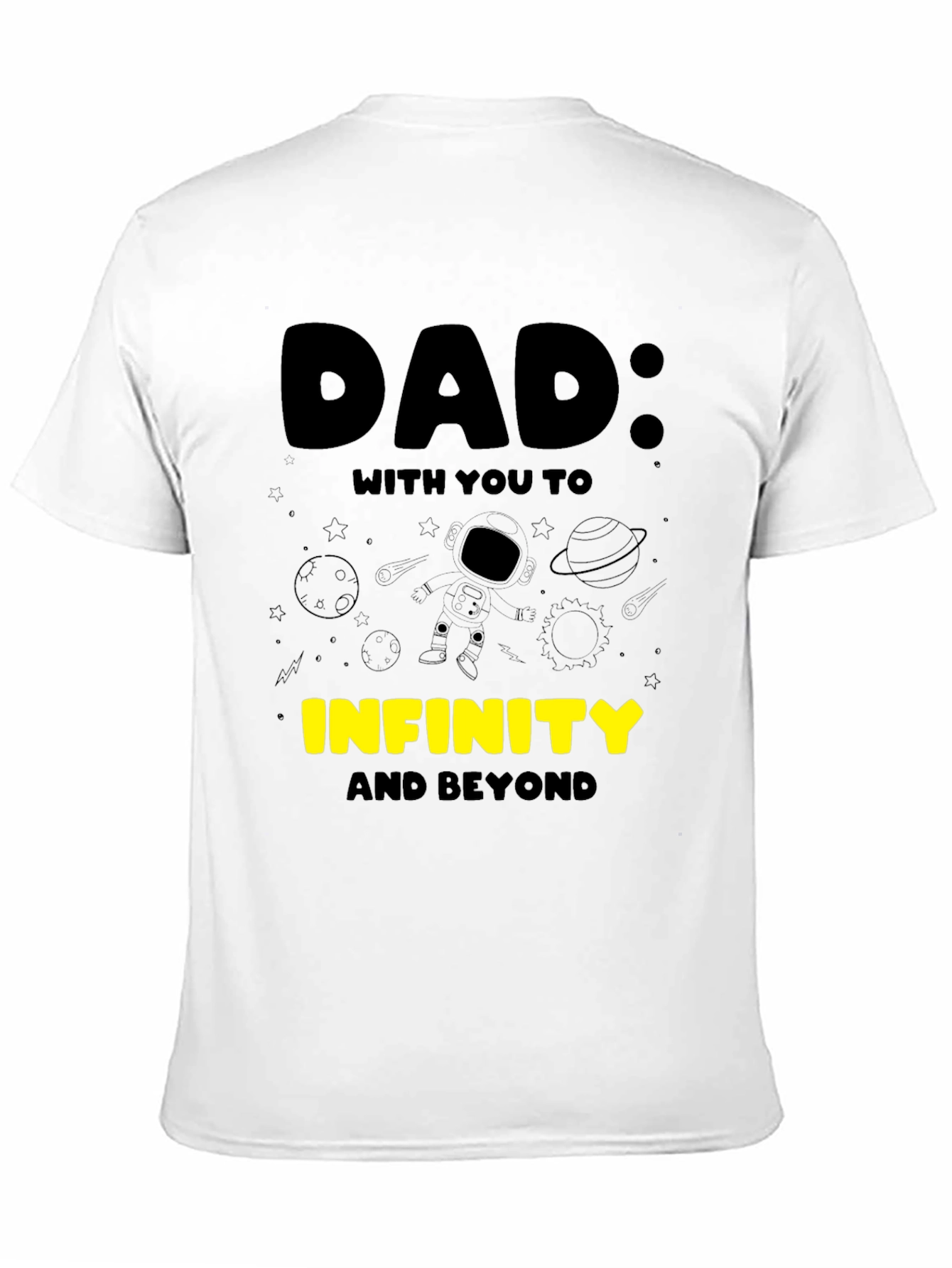 Dad: To Infinity & Beyond T-Shirt