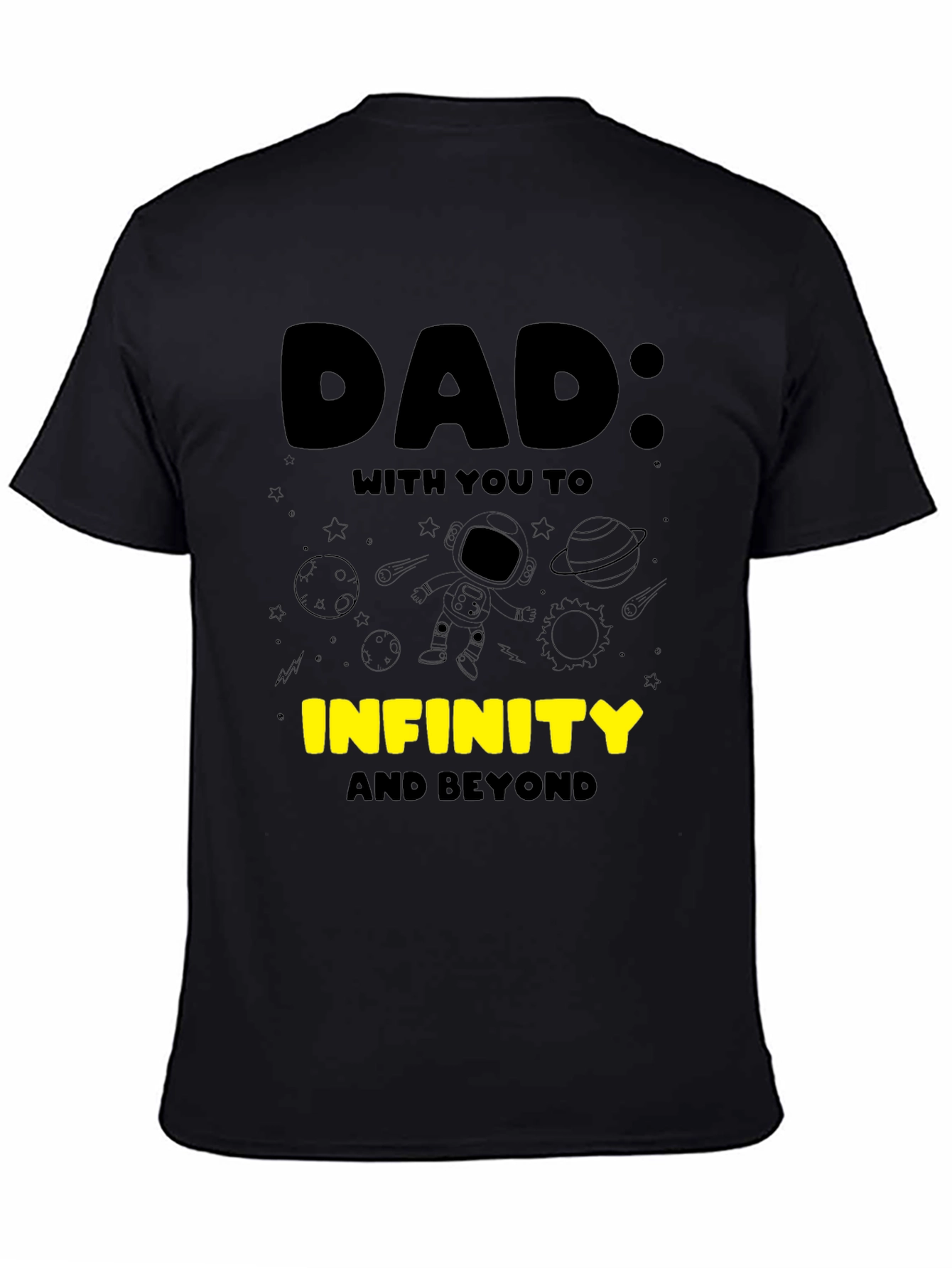 Dad: To Infinity & Beyond T-Shirt