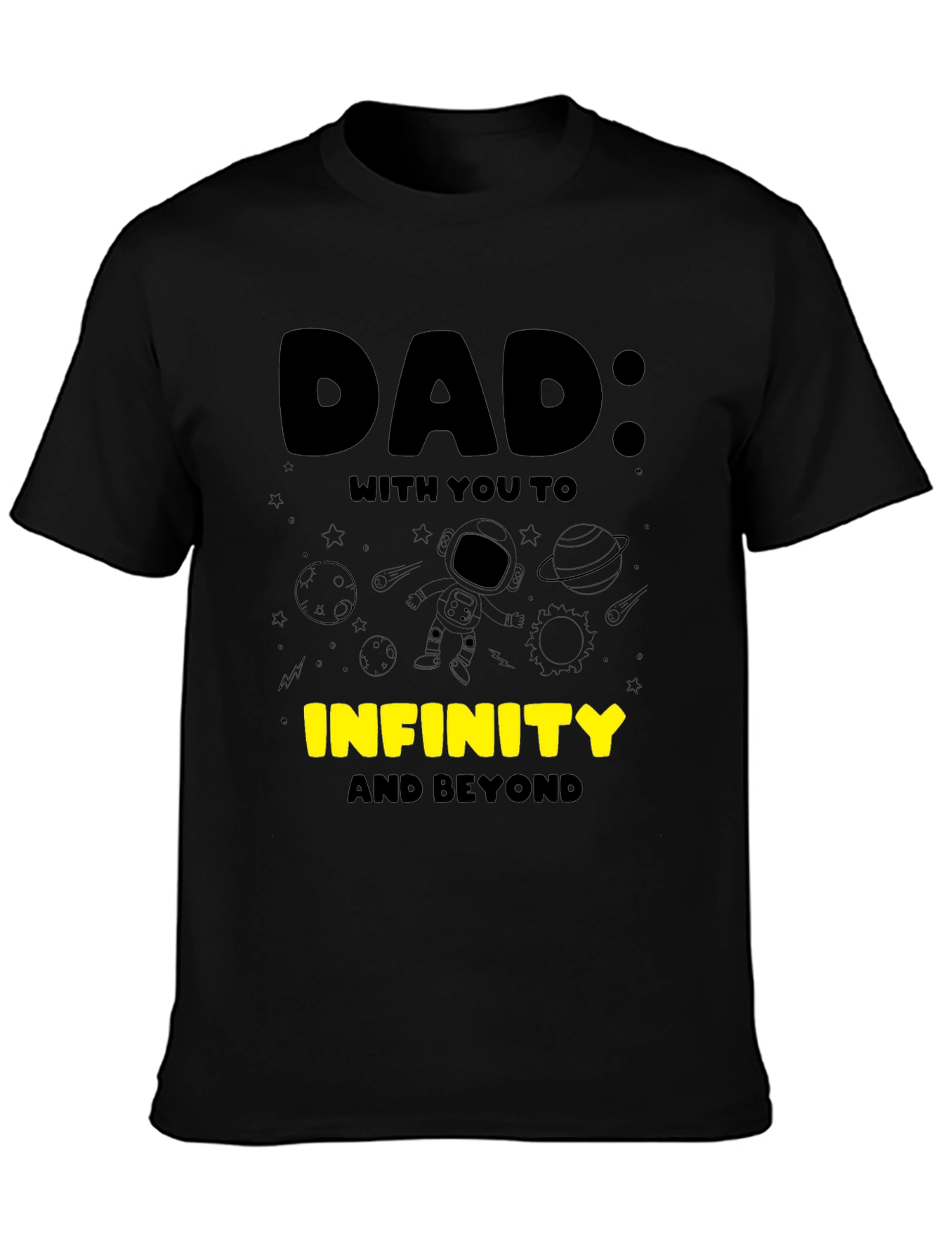 Dad: To Infinity & Beyond T-Shirt