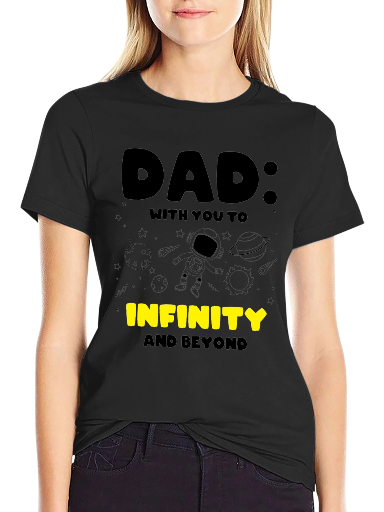 Dad: To Infinity & Beyond T-Shirt