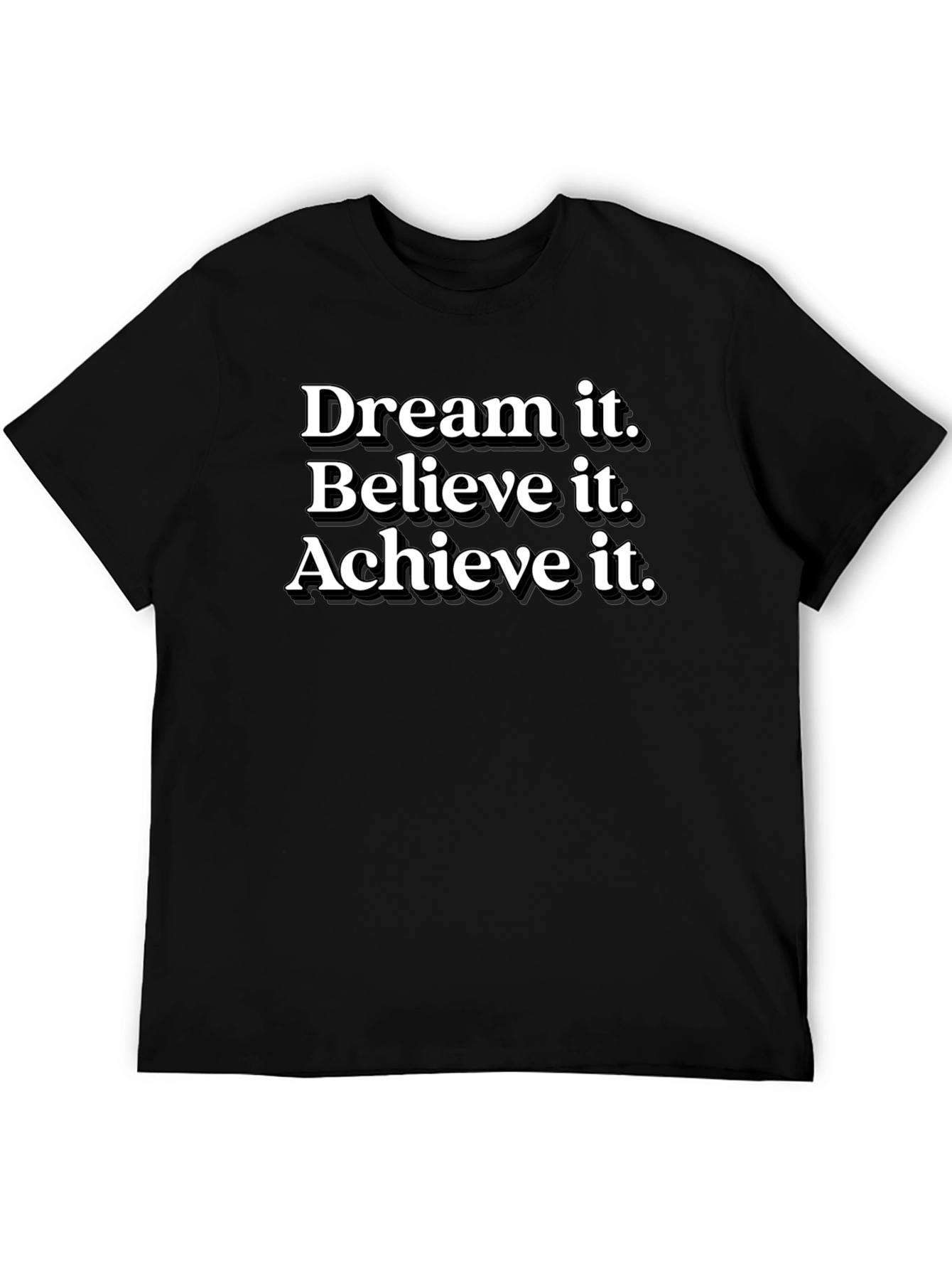 Dream Believe Achieve Black T-Shirt