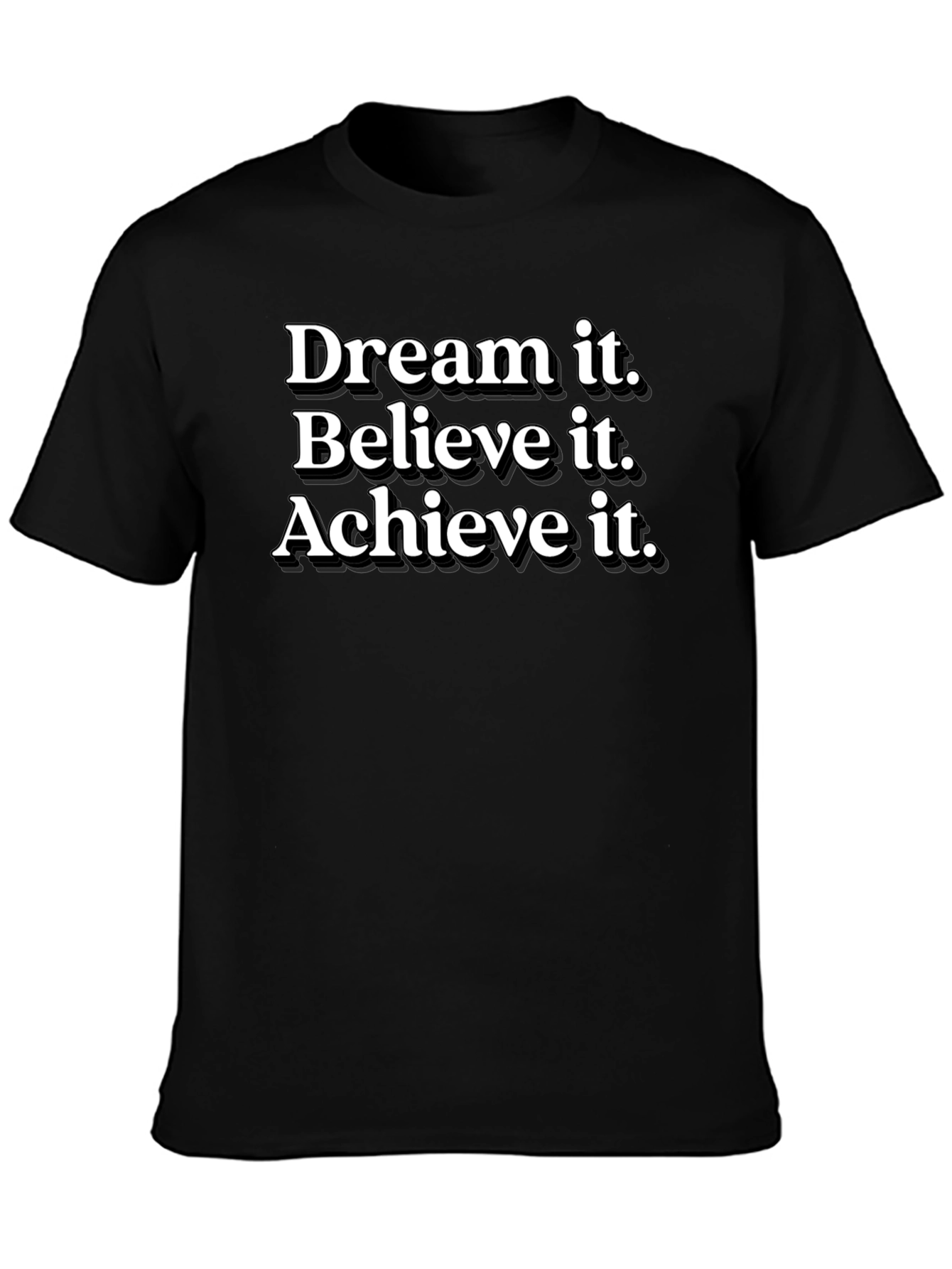 Dream Believe Achieve Black T-Shirt