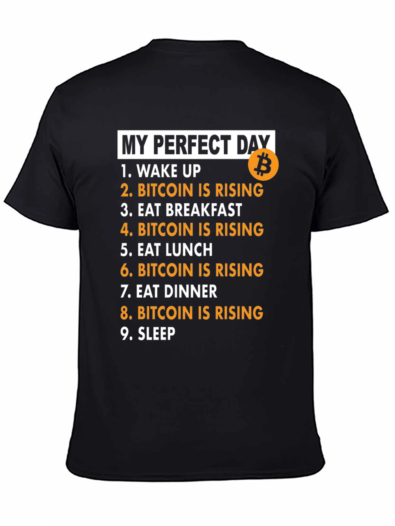 My Perfect Day Bitcoin Rising Black T-Shirt