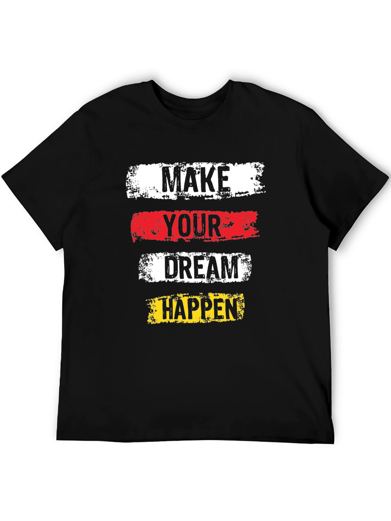 Inspirational Graphic Tee - Make Your Dream Happen!