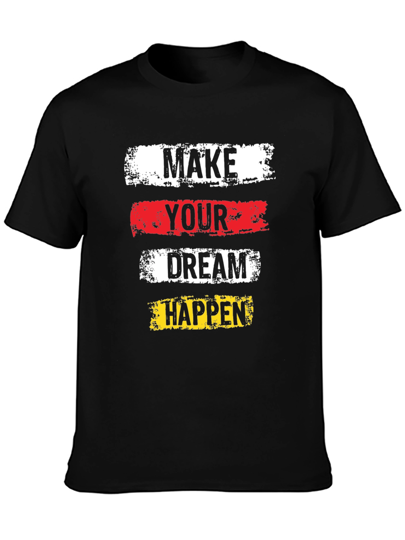 Inspirational Graphic Tee - Make Your Dream Happen!